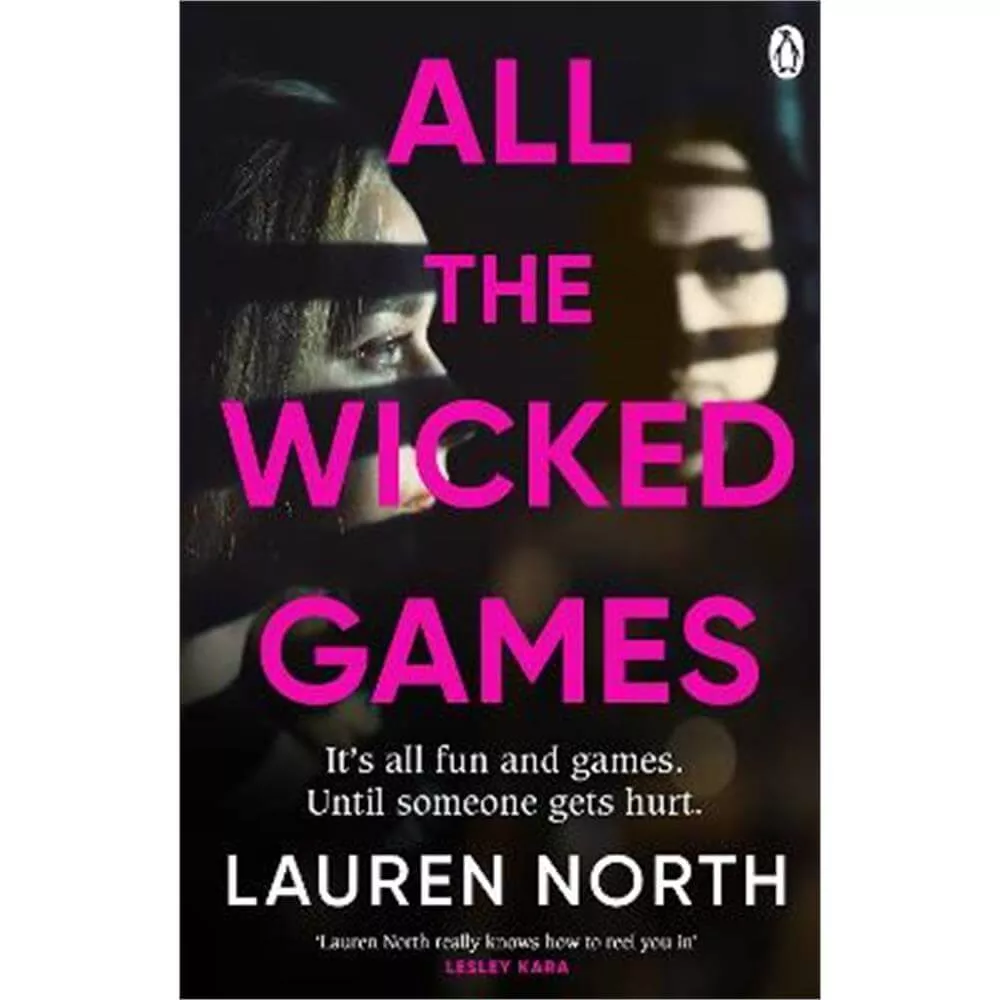 All the Wicked Games: A tense and addictive thriller about betrayal and revenge (Paperback) - Lauren North